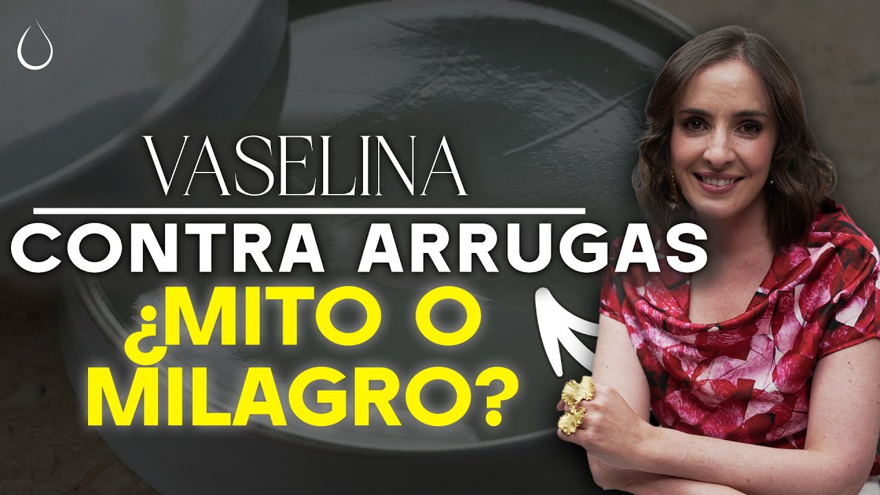 🔴 ¿VASELINA contra ARRUGAS? La VERDAD sobre el TRUCO VIRAL @drapilarochoa - dermatologa