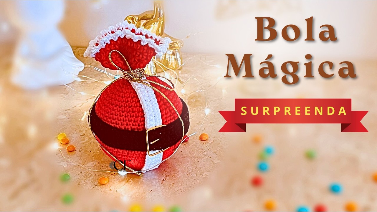 🎄 SURPREENDA COM A BOLA MÁGICA 🎄