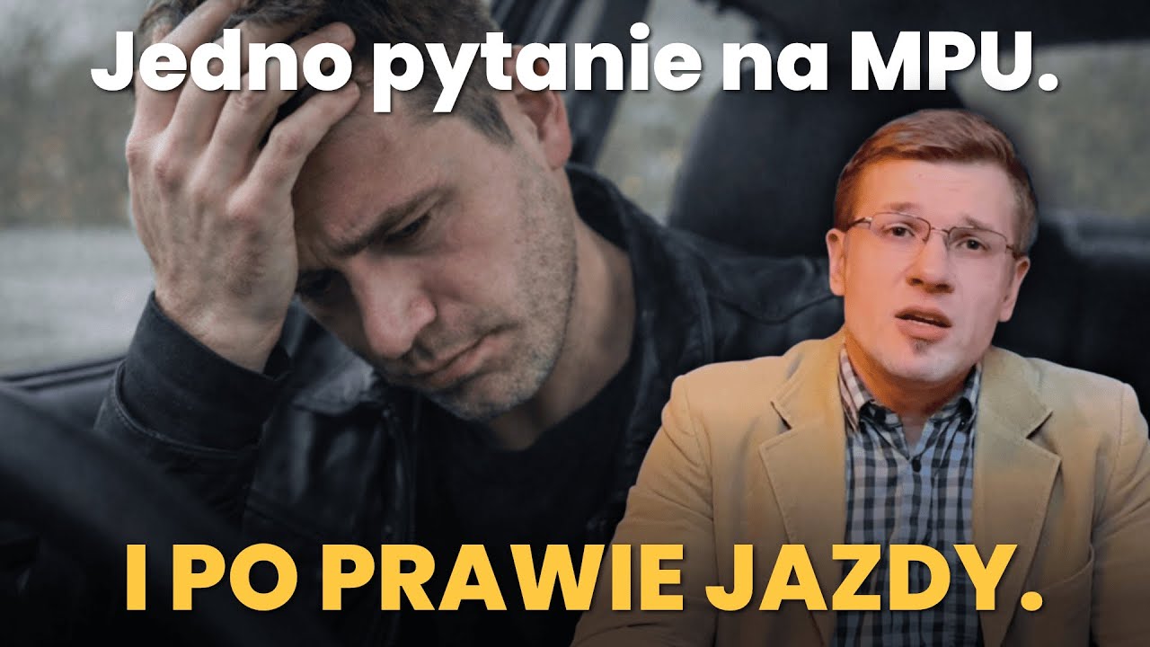 Jedno Takie Pytanie na MPU... I Po Tobie! Zobacz Jak Się Nie Dać Oblać na MPU: