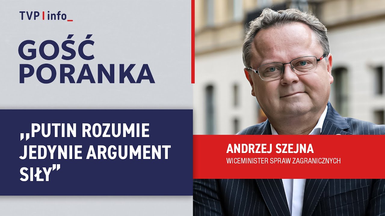Andrzej Szejna: Putin rozumie jedynie argument siły | GOŚĆ PORANKA
