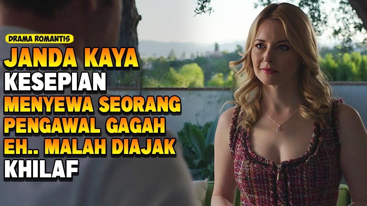KESEPIAN BERTAHUN TAHUN, JANDA KAYA INI MENYEWA PENGAWAL YANG GAGAH PERKASA ! ALUR CERITA