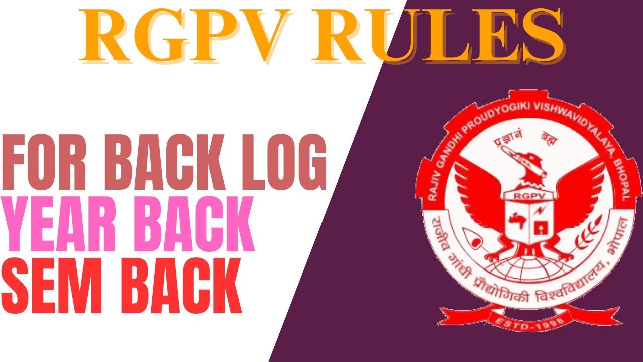 RGPV Back Rules | Semester Back | Year Back | All Rules | By Nadish Pandey