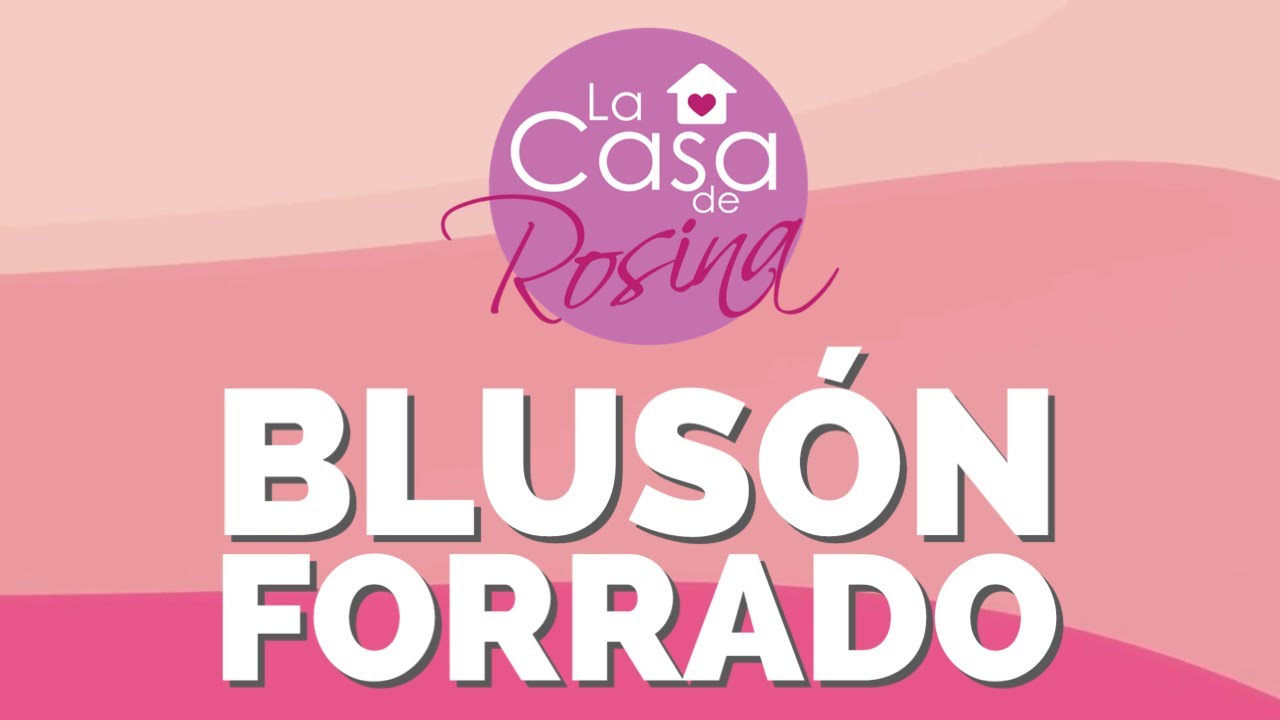 Aprede a confeccionar un Blusón Forrado