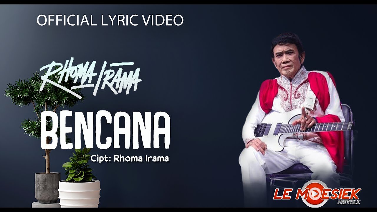 Rhoma Irama - Bencana (Official Lyric Video)