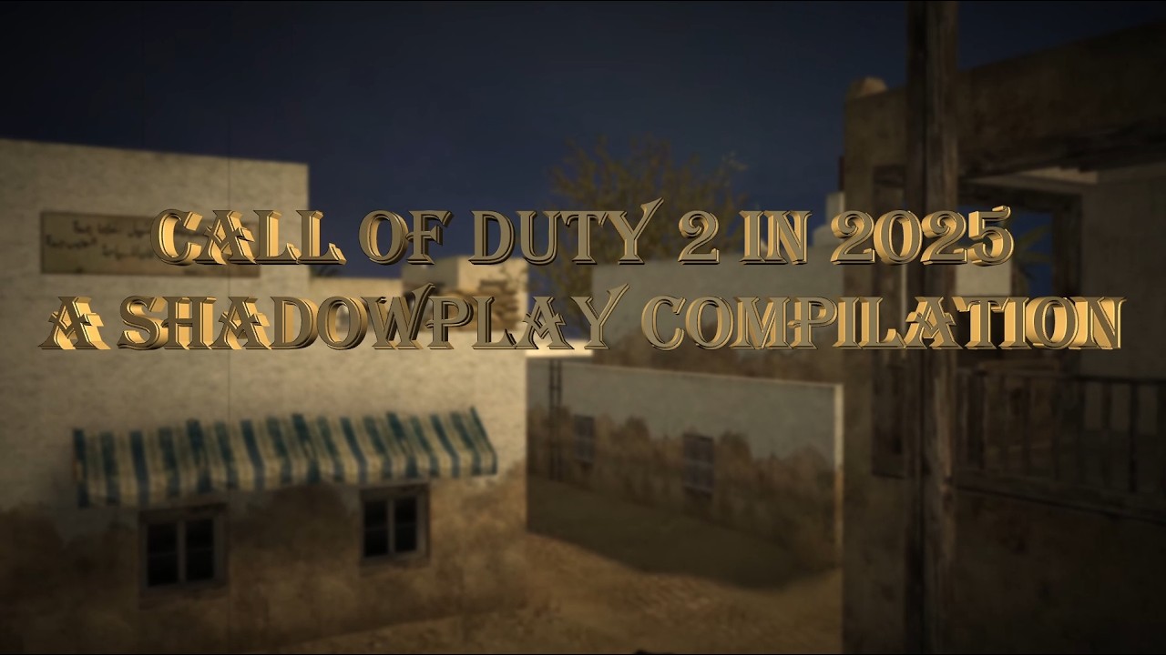 CoD2 ShadowPlay 2025