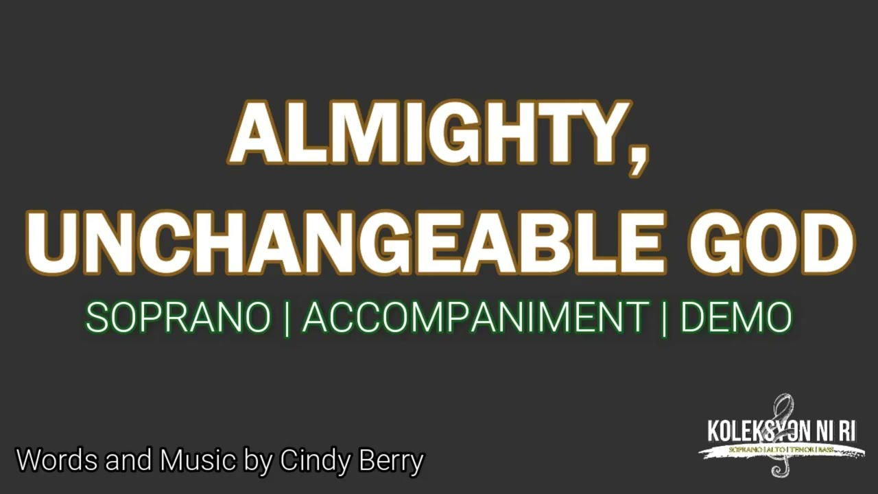 Almighty, Unchangeable God | Soprano | Vocal Guide by Sis. Angeline Juanilllo