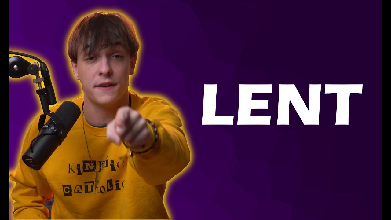 Lent Is ACTUALLY Cool