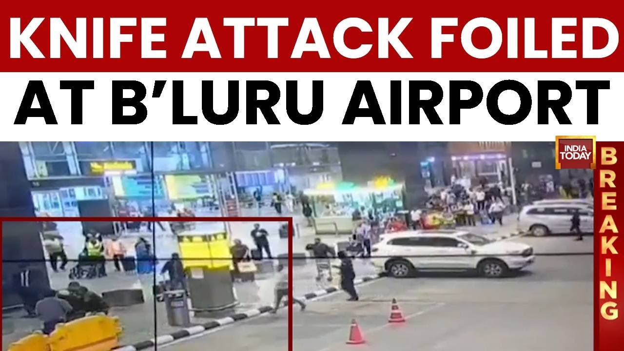 Watch: CISF Foils Major Knife Attack At Bengaluru's Kempegowda Airport; Man Arrested | India Today
