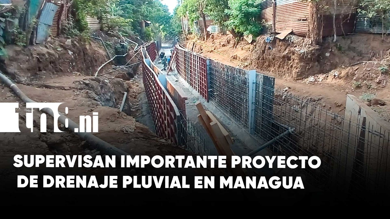Supervisan importante proyecto de drenaje pluvial en Managua