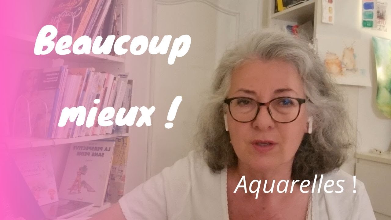 AQUARELLE : 3 TIPS POUR LES AMELIORER