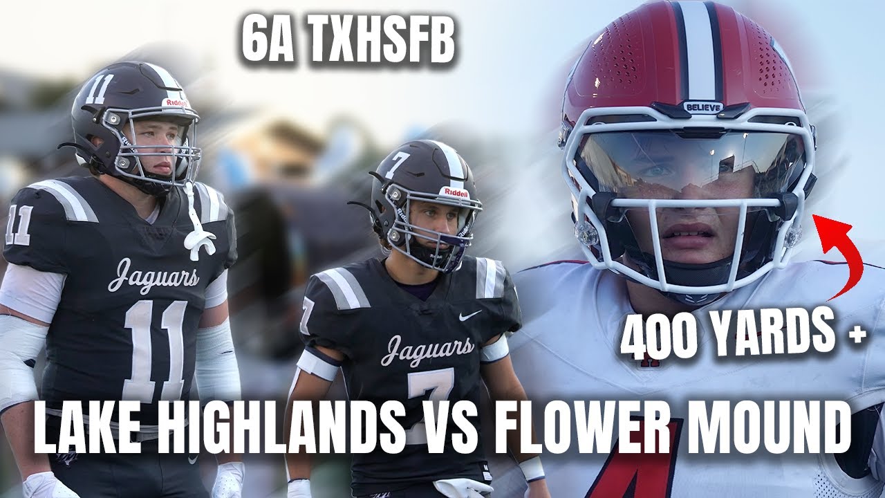 (HIGH SCORING) Lake Highlands vs Flower Mound TXHSFB Week 3 2025
