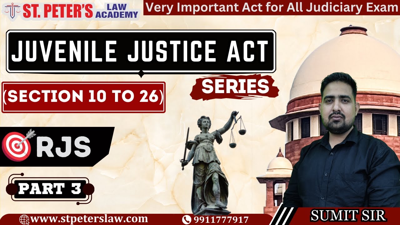 🔥Juvenile Justice Act | Part 3 | Section 10 to 26 | #rajasthanjudiciary