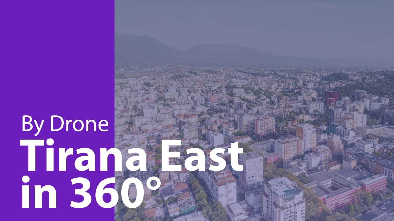 Tirana East in 360° | Stunning 4K Drone View | Aerial Tour of Albania’s Capital