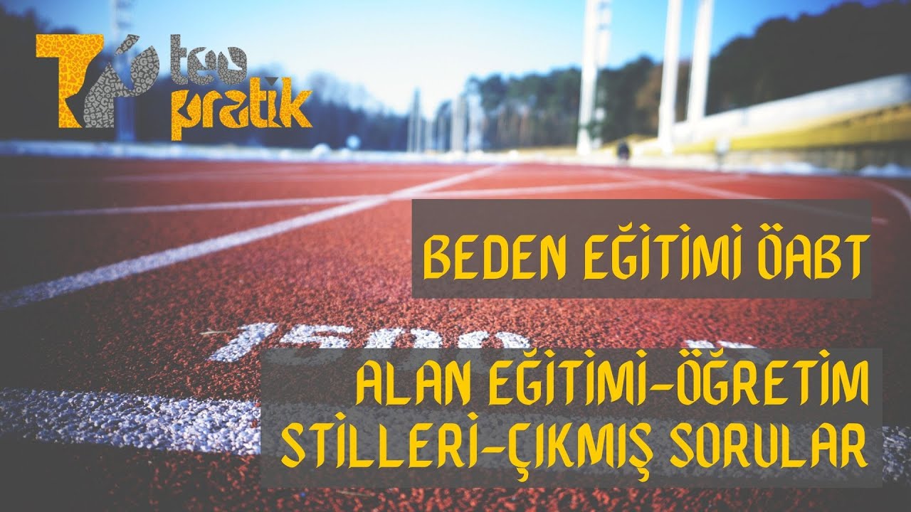BEDEN EĞİTİMİ ÖABT | ALAN EĞİTİMİ | ÖĞRETİM STİLLERİ | ÇIKMIŞ SORULAR #bedeneğitimiöabt