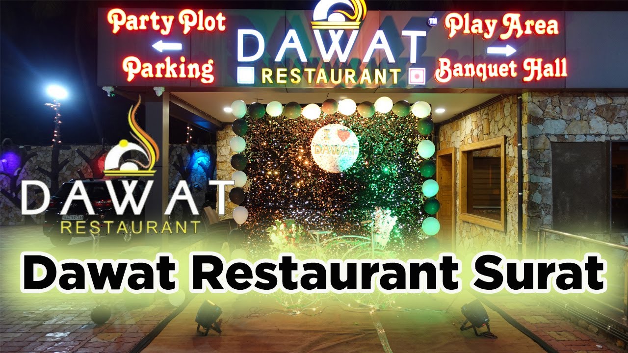 Discover the Secrets of Dawat Restaurant in Surat