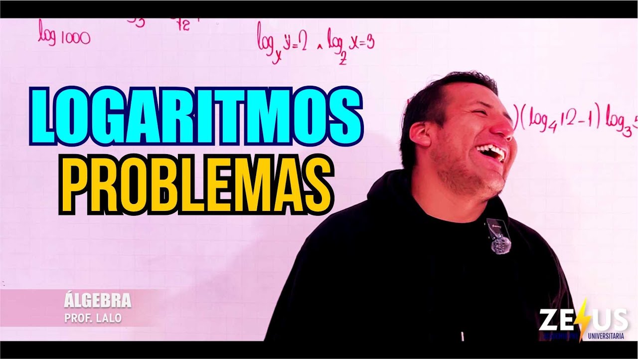 LOGARITMOS | PROBLEMAS BÁSICOS ÁLGEBRA CON LALO