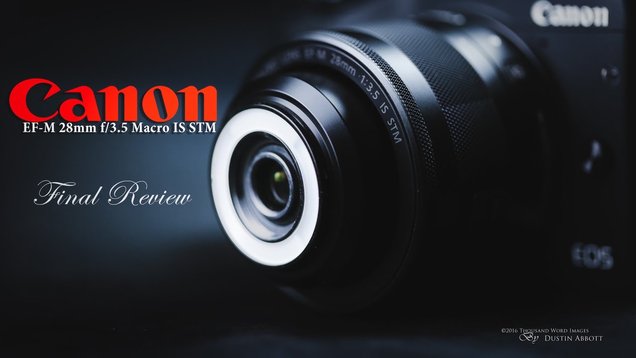 Обзор Canon EF-M 28mm f/3.5 Macro IS STM | Инновационное развлечение