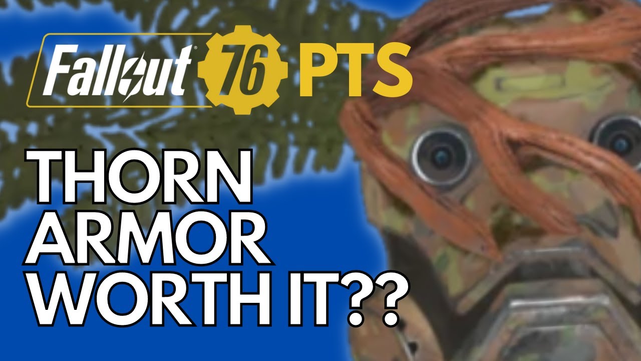 Fallout 76 PTS - Is Thorn Armor Set Worth It for Melee Builds?