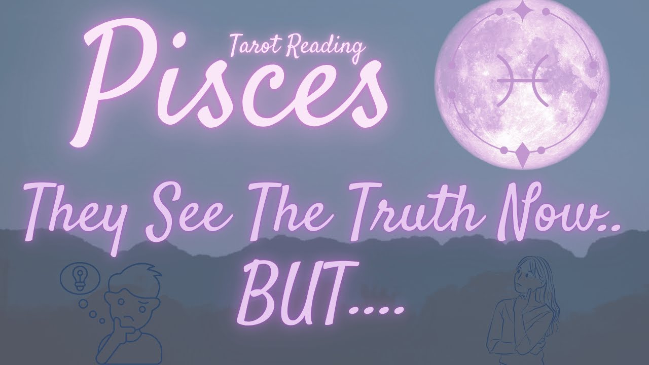 PISCES♓ NOW They See The TRUTH...BUT....THIS MIGHT BE A VERY TOUGH CALL FOR YOU #new #tarot #reveal
