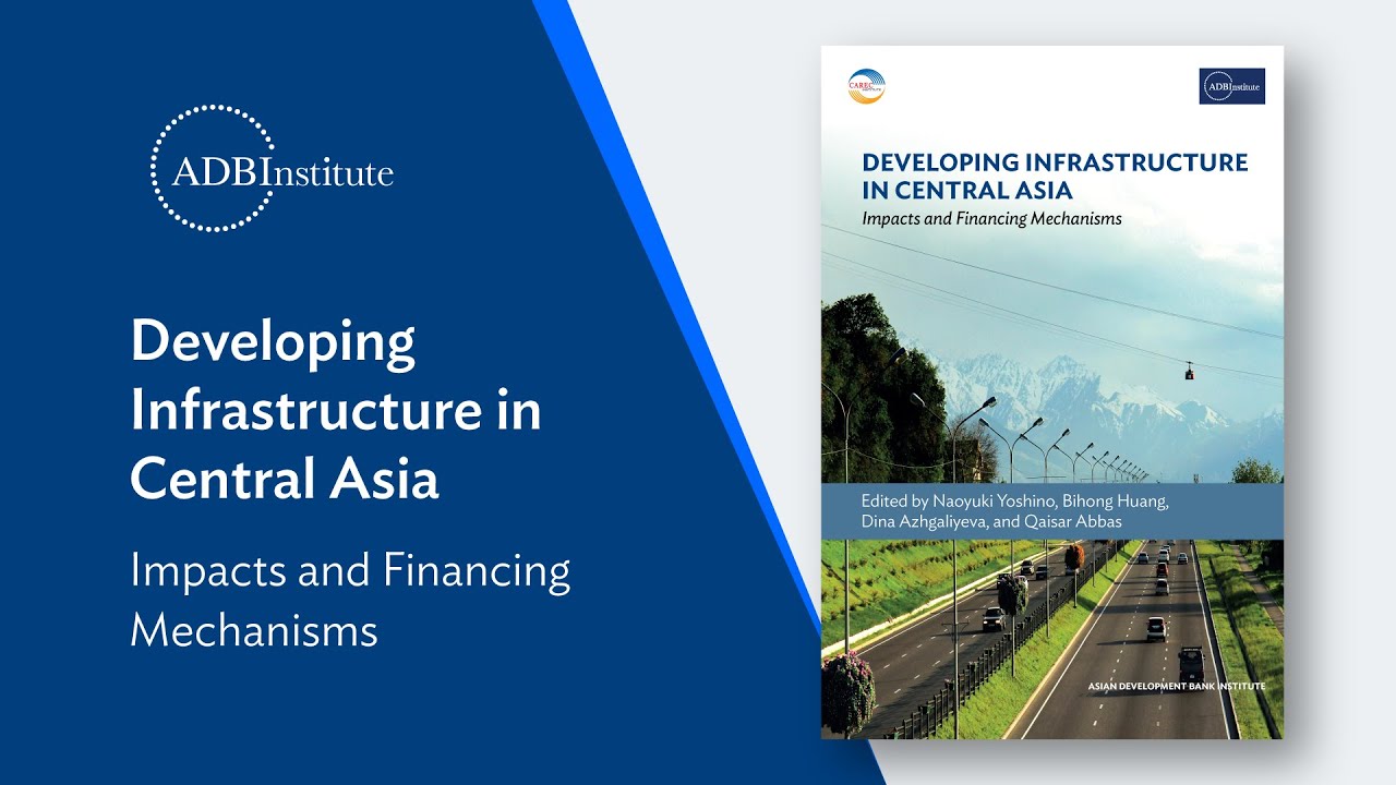 Developing Infrastructure in Central Asia &ndash; Book Summary
