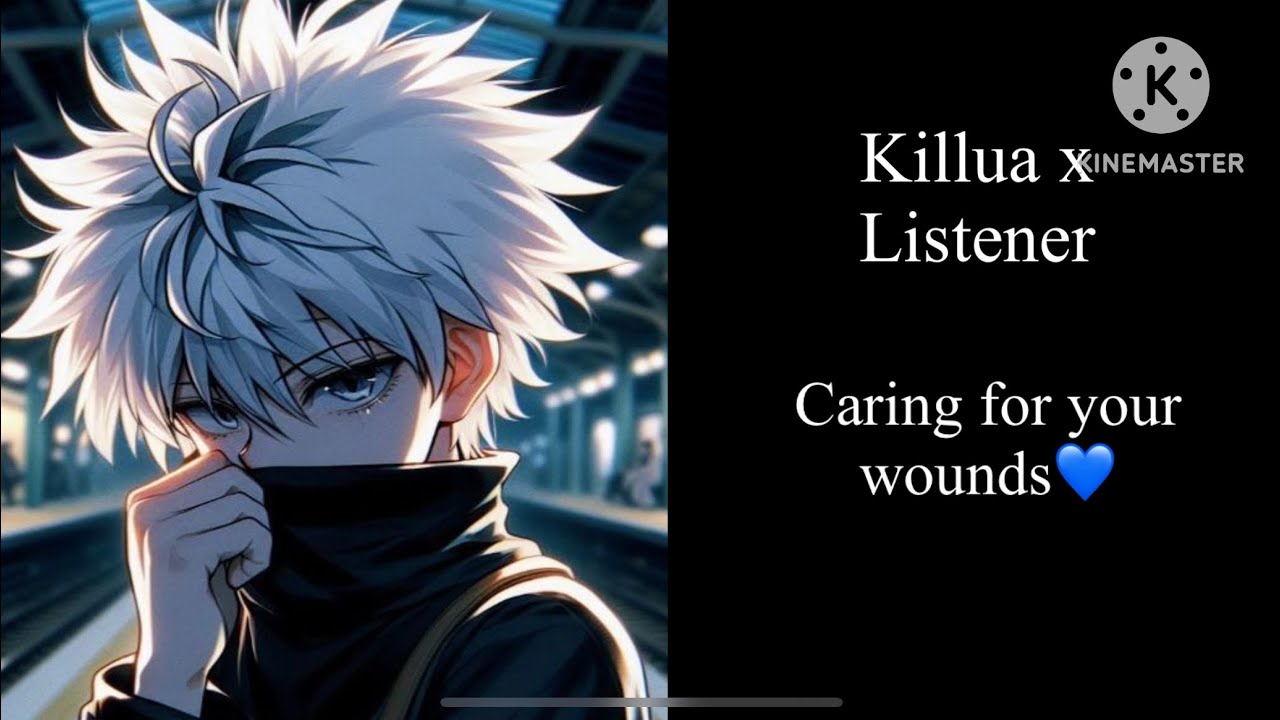 (ASMR) Killua x Listener [Caring for your wounds] (Requested!)