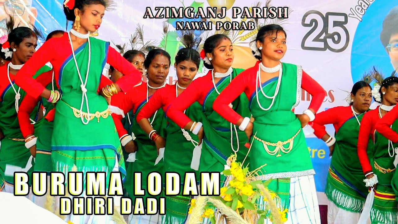 BURUMA LODAM DHIRI DADI || New Santali Video 2024 ||  Azimganj Parish Nawai Porab || Stephan Tudu