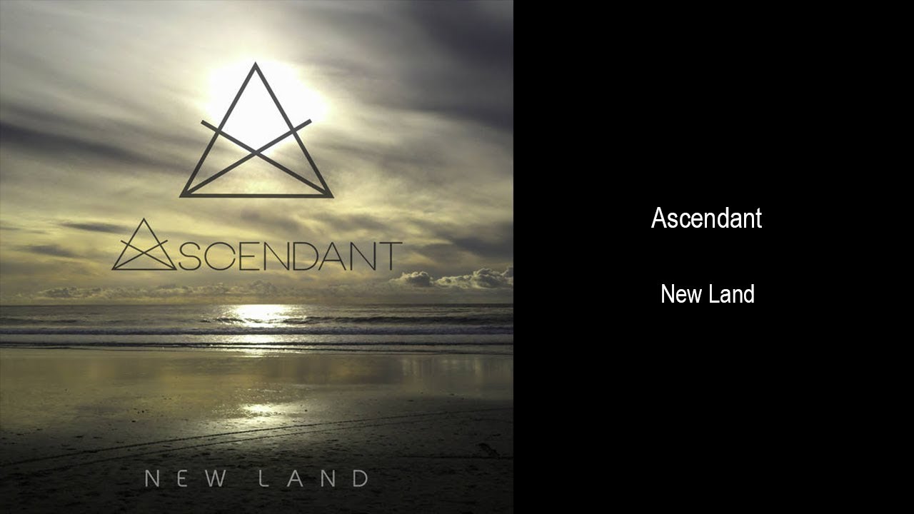 Ascendant - New Land (Debut EP 2014)