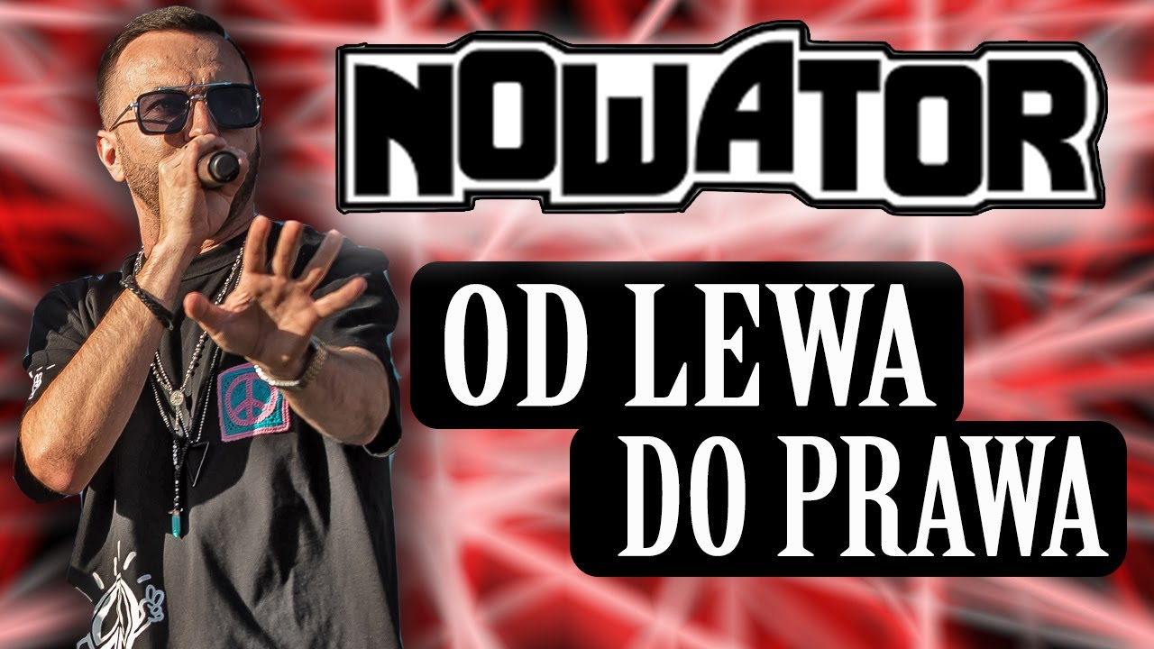 NOWATOR  - Z Lewa do Prawa (Dni Chorzowa 2022 )