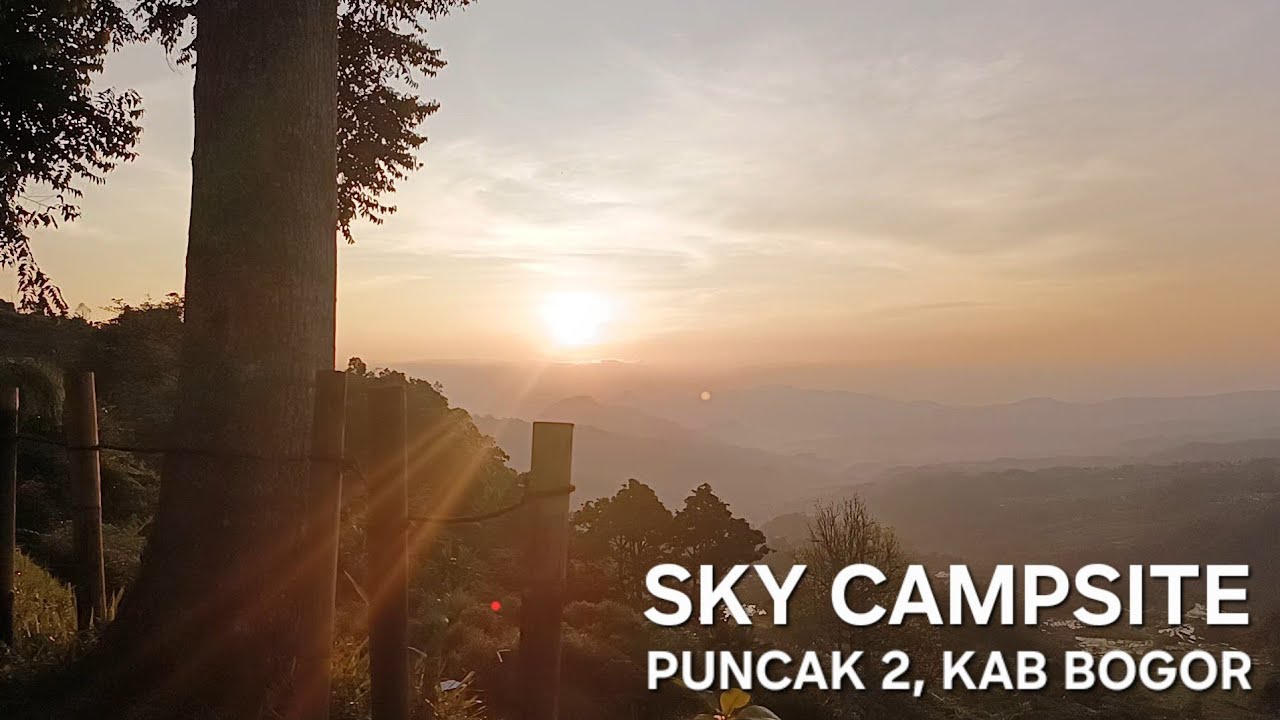 CAMPING KELUARGA | SKY CAMPSITE, PUNCAK 2, KAB BOGOR | VIEW TERBAIK ‼️