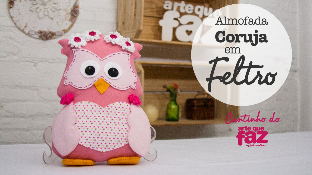 DIY - Almofada Coruja em feltro (Thais Padella)