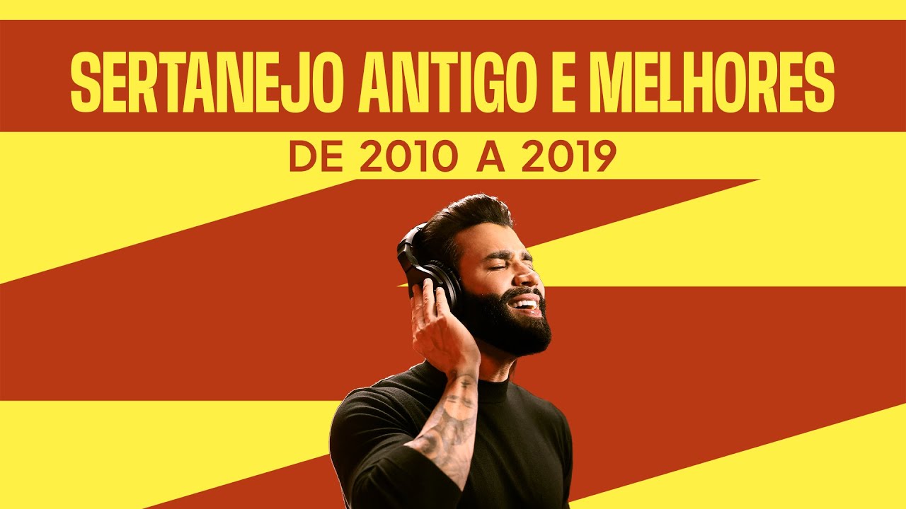 Sertanejo Universitário de 2010 a 2019 | Playlist com as melhores 🤠