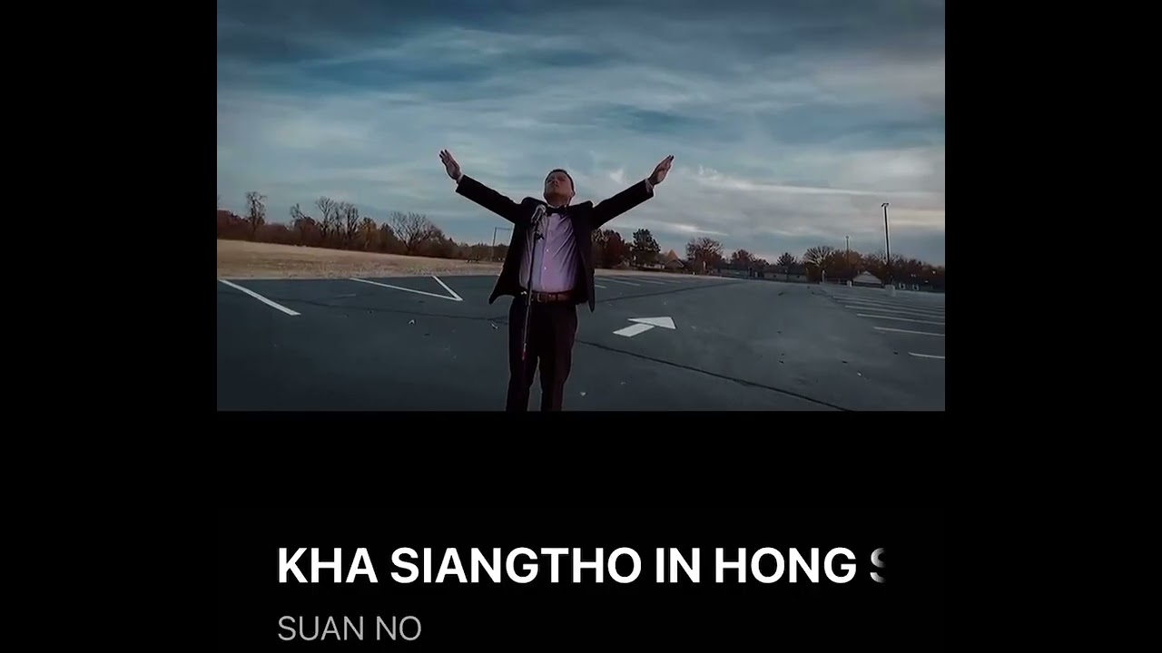Kha Siangtho In Hong Sawl Lyrics (Suanno) phuah- Lian Suan Kham buansing 