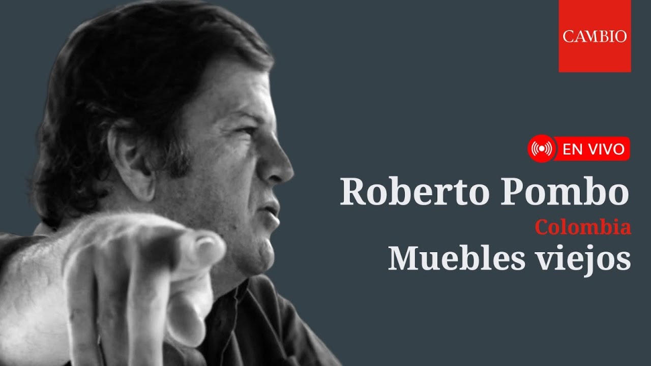 Muebles viejos: Roberto Pombo de Colombia  | CAMBIO