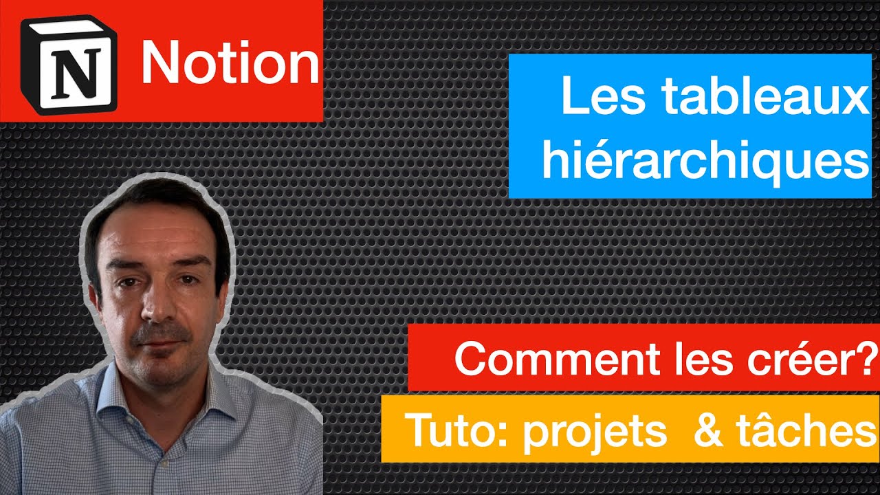 Tableaux hiérarchiques, comment faire une liste projets / tâches avec progress bar dans Notion