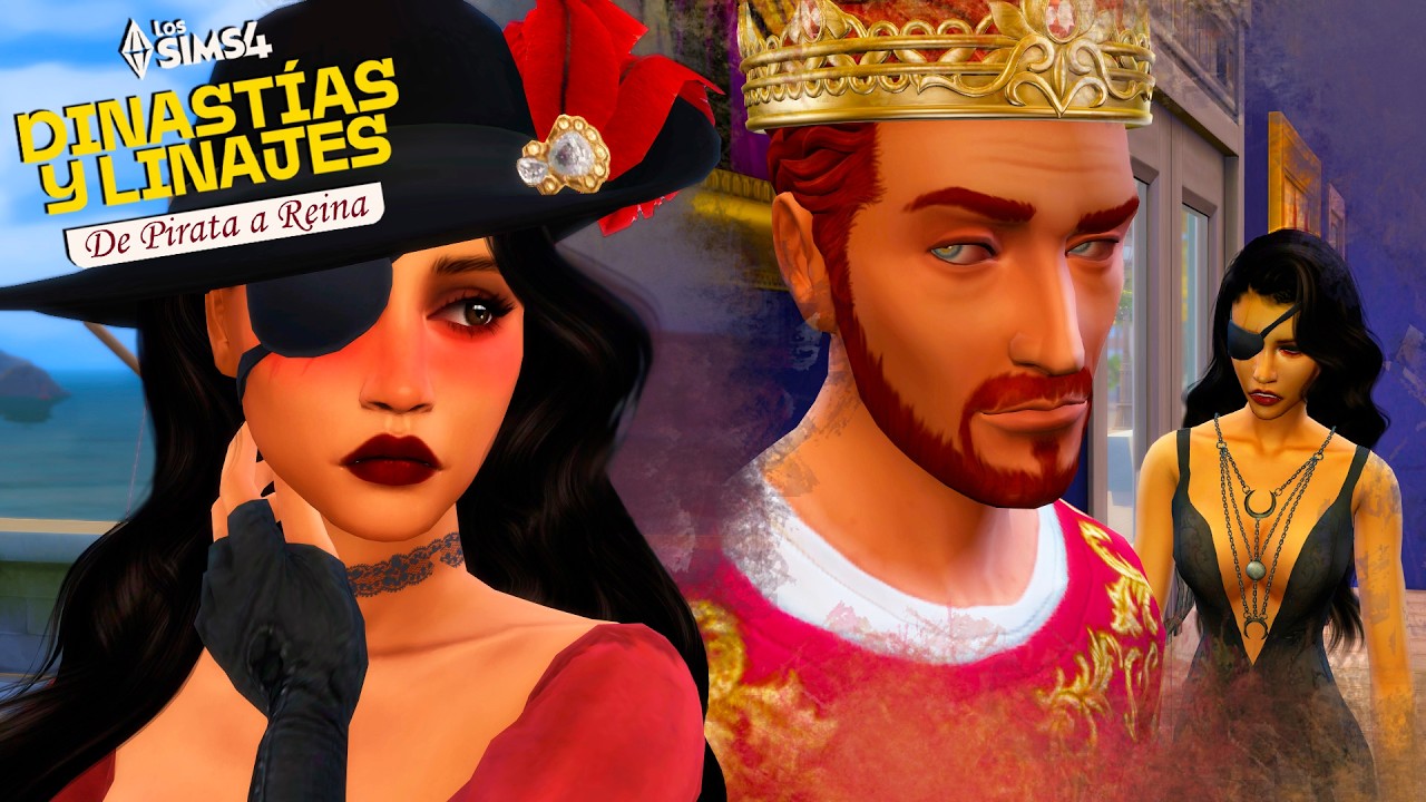 COMENZAMOS AVENTURA!!: DE 🦜PIRATA A REINA👑 con ELVIRA L&Aacute;PIDA| DINAST&Iacute;AS Y LINAJES de Los Sims 4