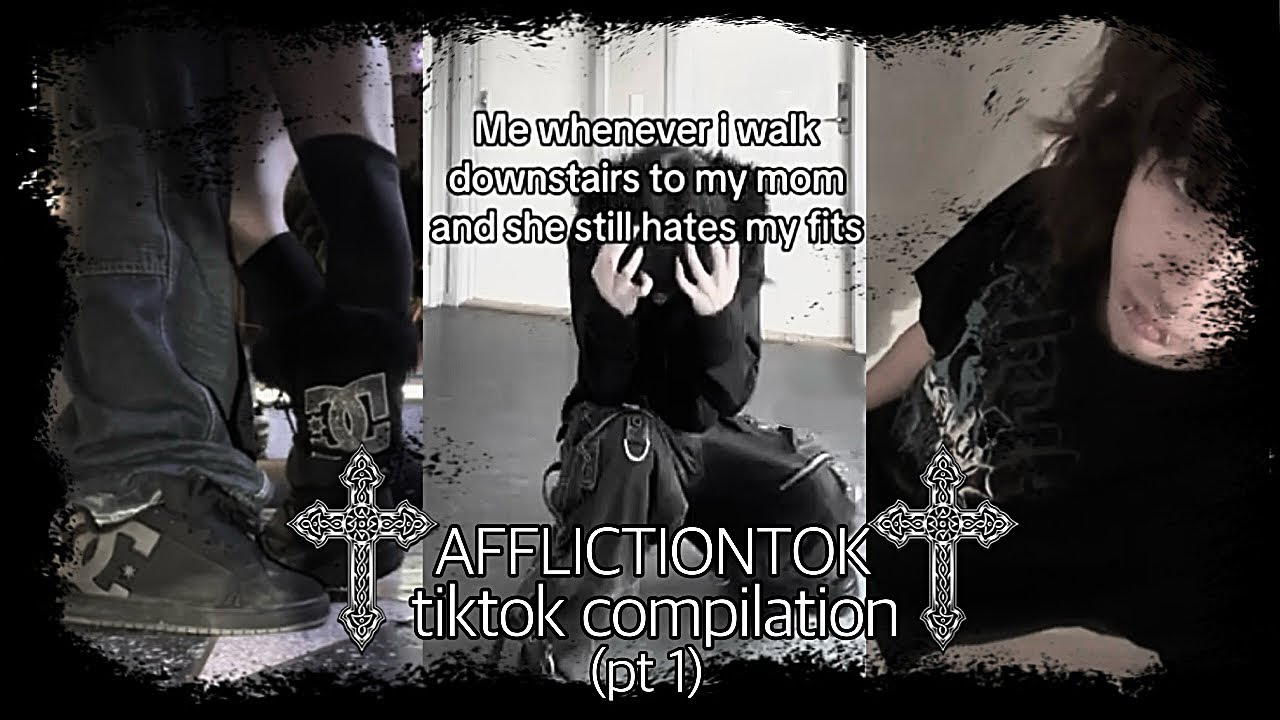 AFFLICTIONTOK COMPILATION #1