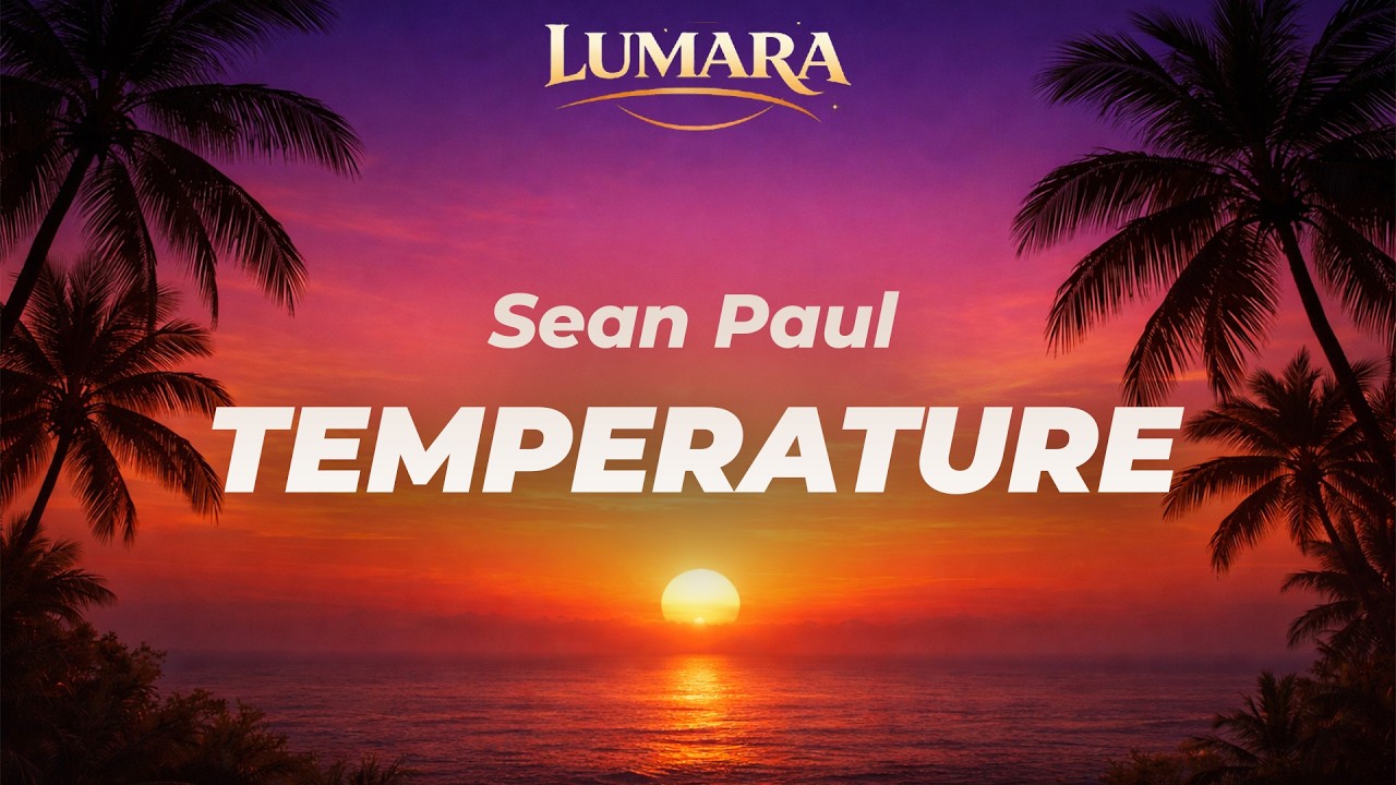 TEMPERATURE - Sean Paul | Lumara Afro House Remix