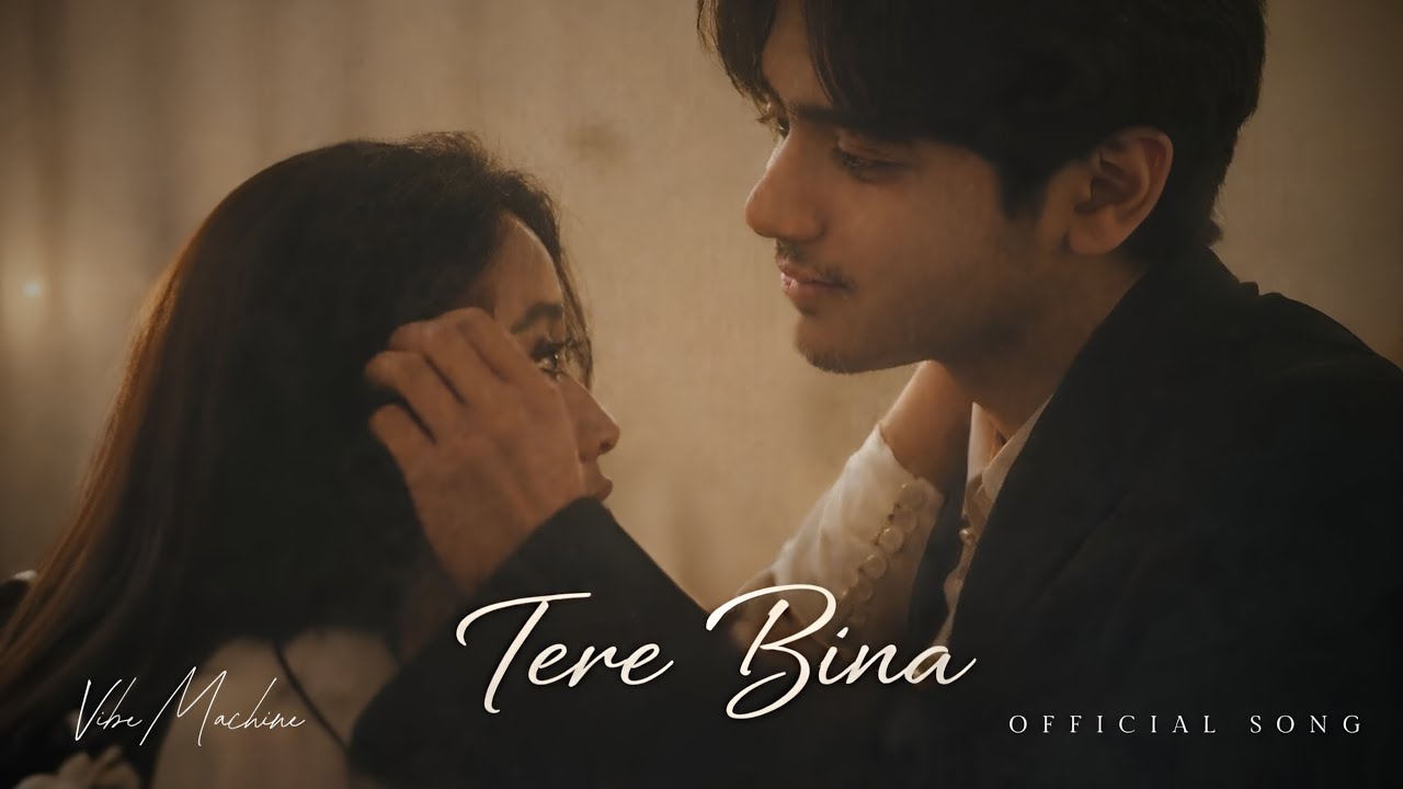 Tere Bina (Official Song)