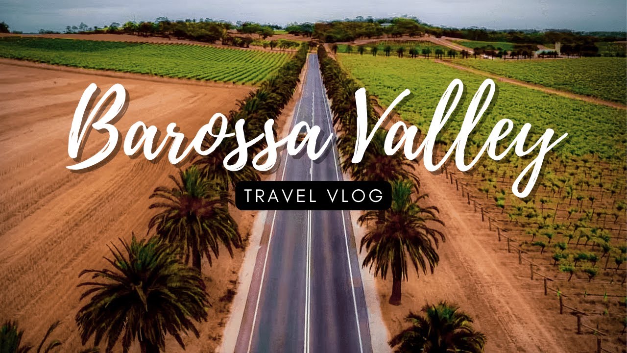 Barossa Valley | Travel Vlog