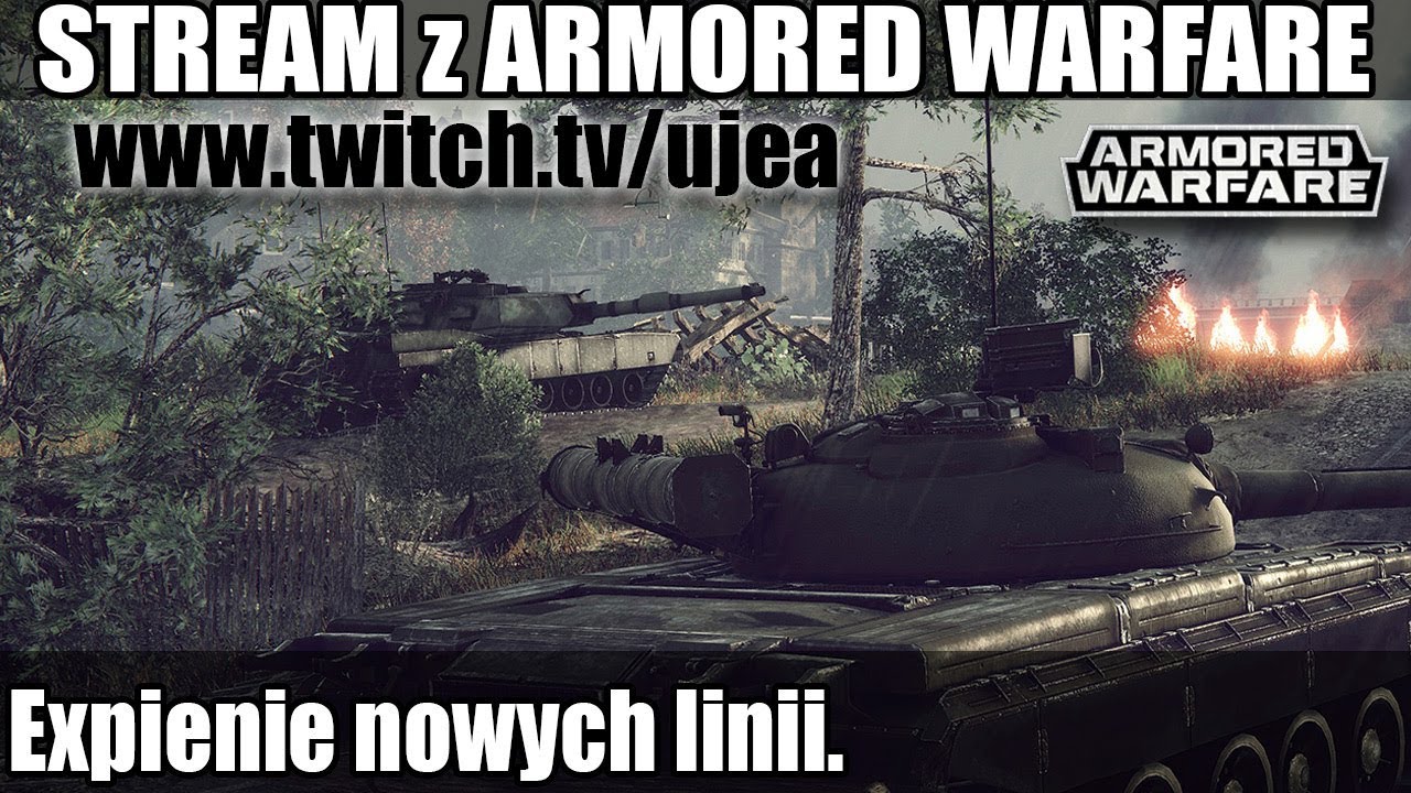 Armored Warfare stream - Expienie nowych linii.
