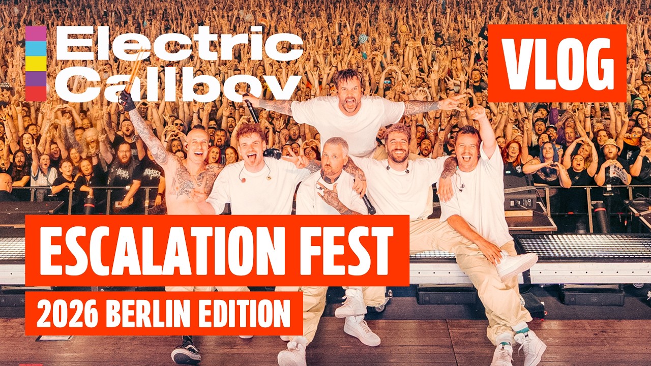 Electric Callboy - ESCALATION FEST 2026 Berlin Edition VLOG