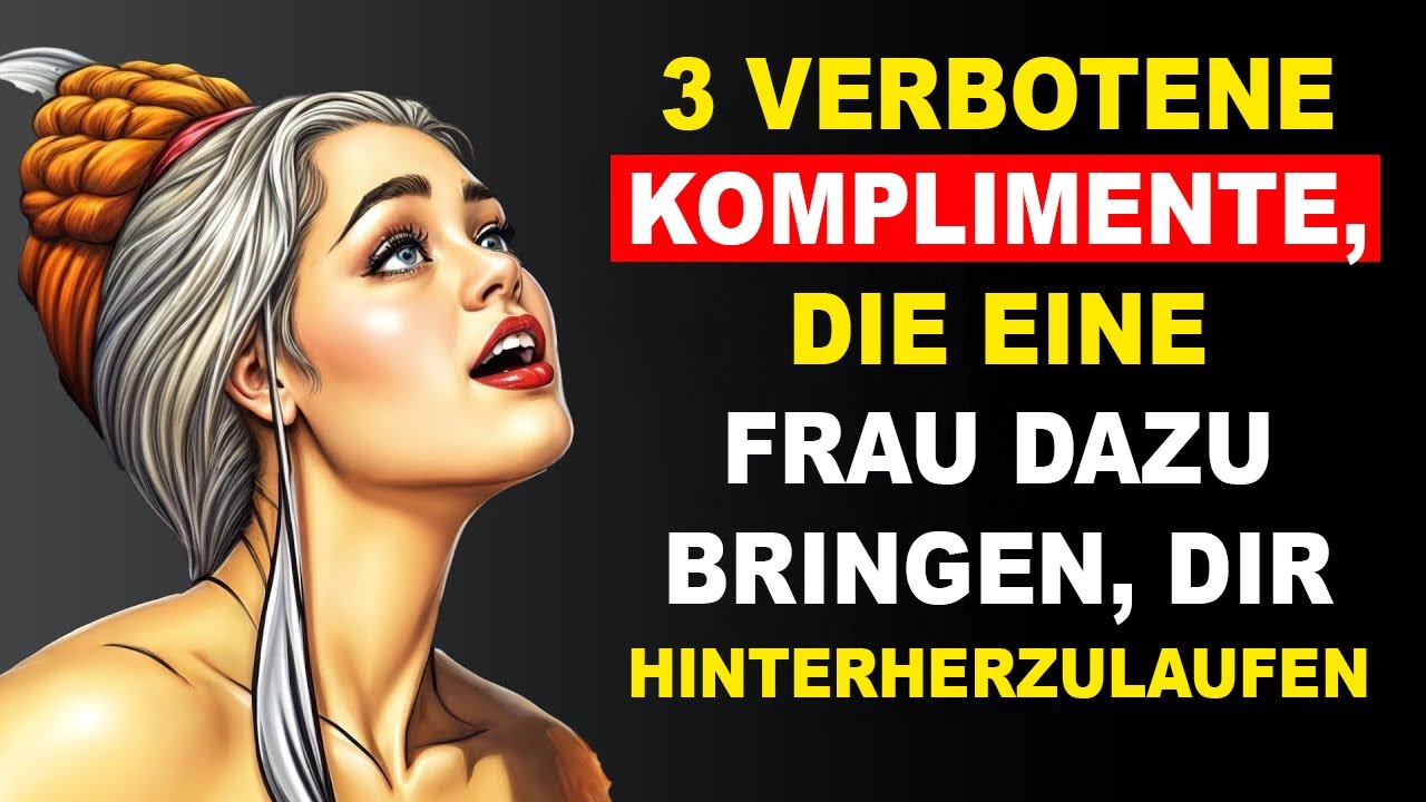Top 3 verbotene Komplimente, die Frauen vor Verlangen nach dir sabbern lassen | Stoizismus