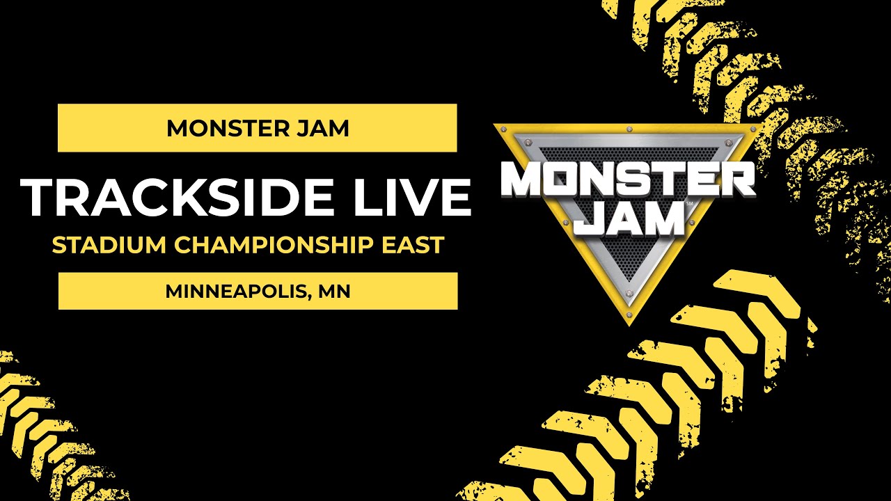 Monster Jam Trackside LIVE: Minneapolis, MN - US Bank Stadium