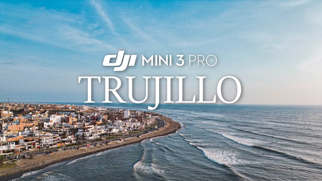 TRUJILLO, PER&Uacute; - By drone (2k)