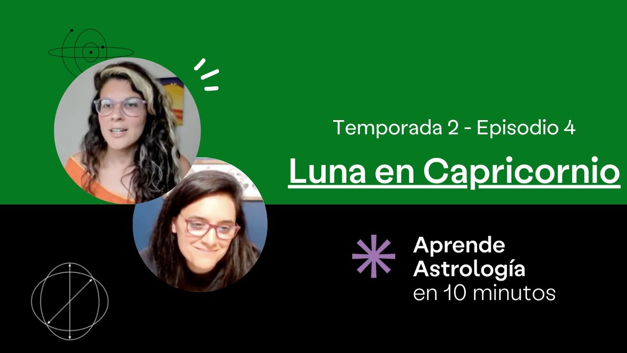 Luna en Capricornio - Aprende Astrología en 10 minutos