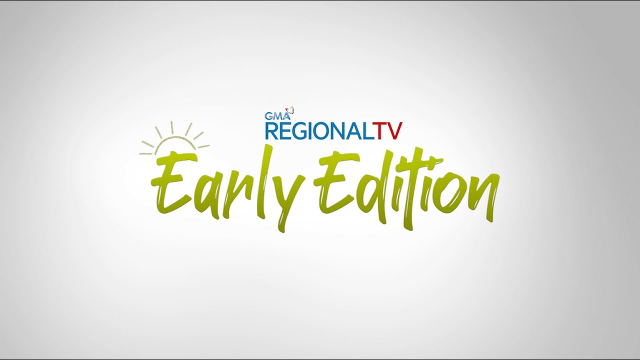 GMA Regional TV Early EditionL April 20, 2023