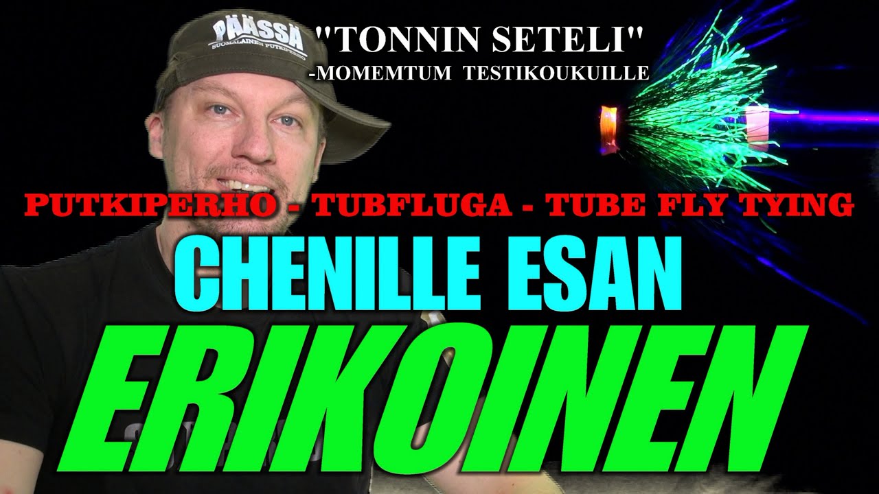 Putkiperhon Sidonta - Chenille Esan Erikoisen Sidontavideo ( Oulujoki - Matkakoski - Putkiperhot )