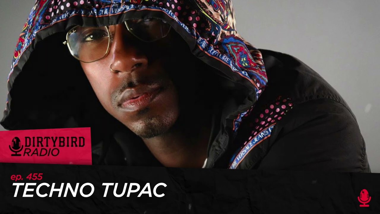 Dirtybird Radio 455 - Techno Tupac