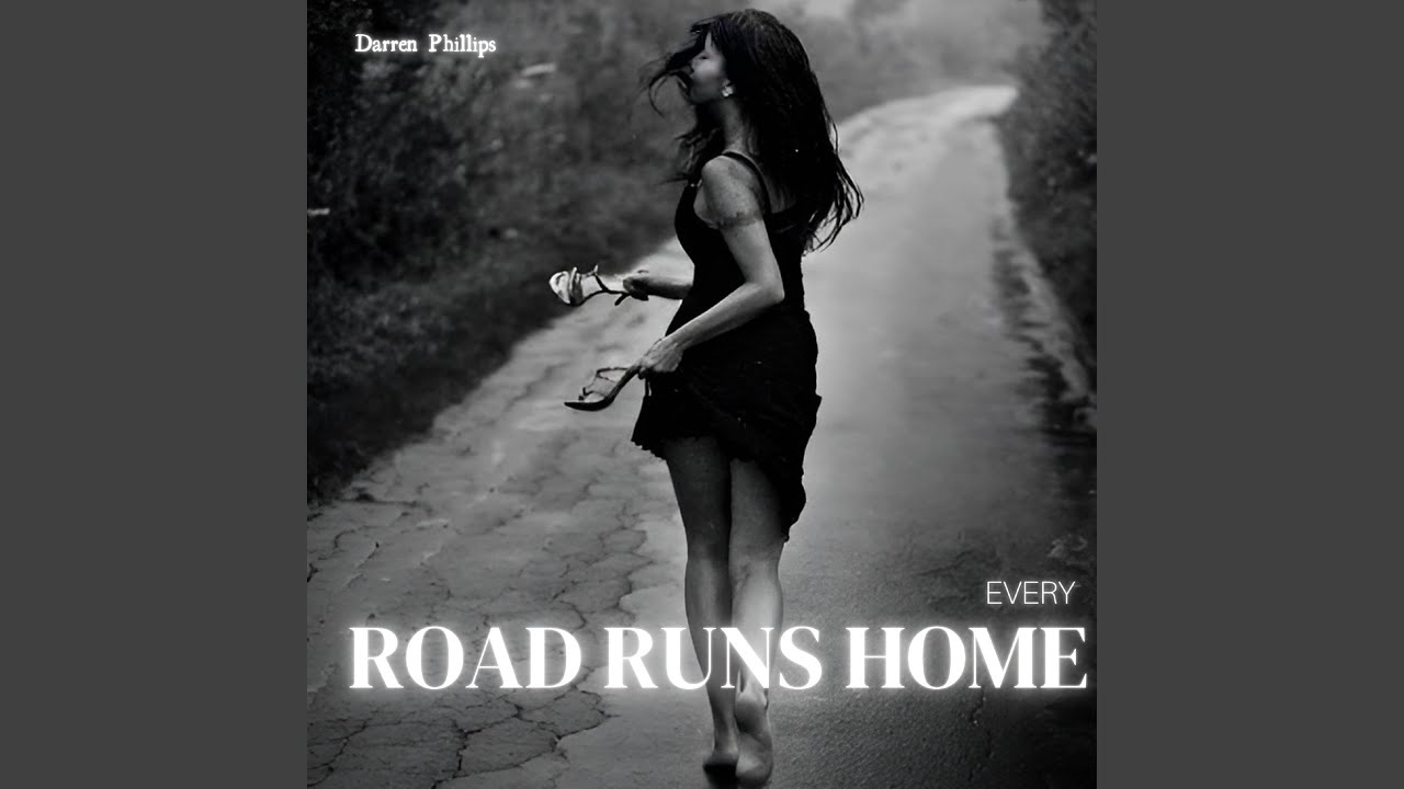 Every Road Runs Home