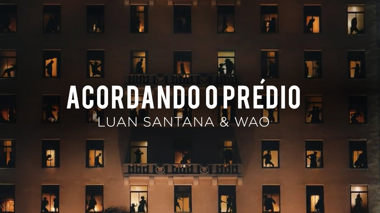 Luan Santana - Acordando o Pr&eacute;dio ft WAO (Club Version)
